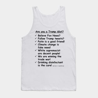 Are you a Trump Idiot? Tank Top